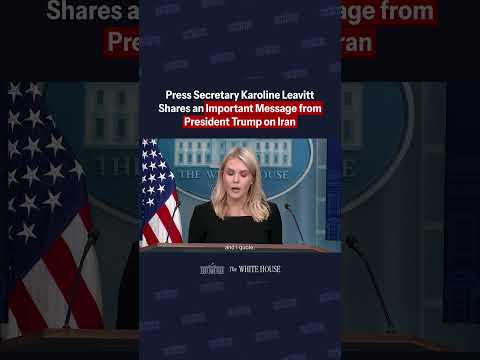 Press Secretary Karoline Leavitt shares an important message from President Trump on Iran.