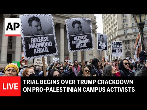 LIVE: Outside court as trial begins over Trump crackdown on pro-Palestinian campus activists