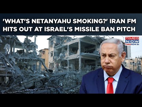 ‘What’s Netanyahu Smoking’, Iran FM Goes Ballistic As Israel Seeks Ban On Iran’s Big Missiles