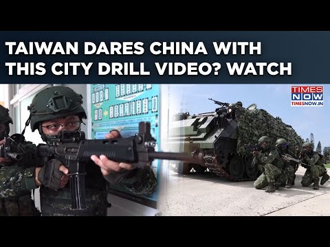 Taiwan’s High-Voltage City Drill After Border Exercise| Big War Next As China Sends Warships, Jets?