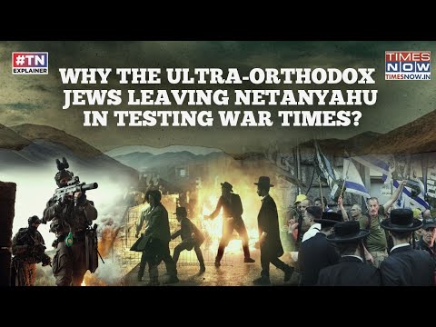 Who Are The Ultra-Orthodox Jews, Why Are They Abandoning Netanyahu Amid Gaza War? PM Loses Majority?