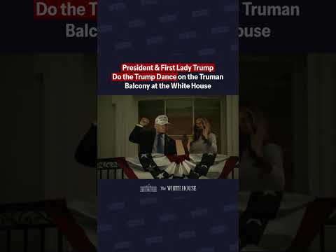 President & First Lady Trump Do the Trump Dance on the Truman Balcony at the White House