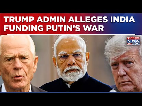 Navarro Calls Russia-Ukraine Conflict ‘PM Modi’s War,’ Trump Admin Alleges India Funding Putin’s War