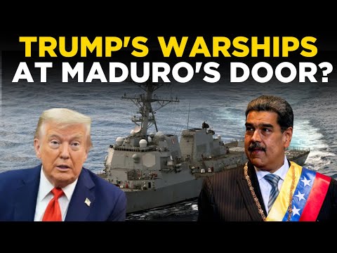 LIVE | Trump’s Warships at Maduro’s Door? US Deploys 7 Navy Vessels, Submarine Near Venezuela