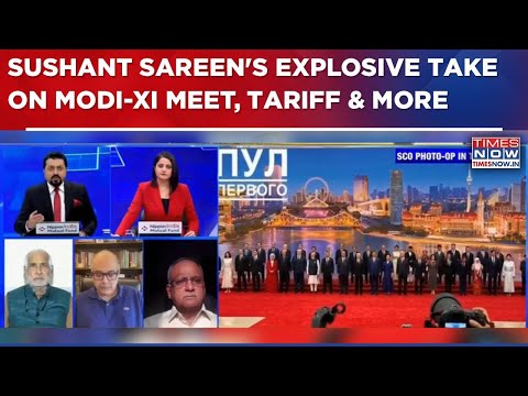 Sushant Sareen & Other Panelists’ Explosive Take On Modi-Xi Meet, Trump’s Tariff War & More | WATCH
