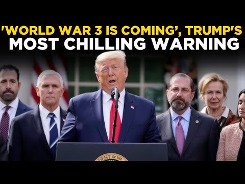 Trump Speech LIVE | ‘World War 3 In…’: Trump STUNNING Nuclear Warning Shocks Europe, Middle East