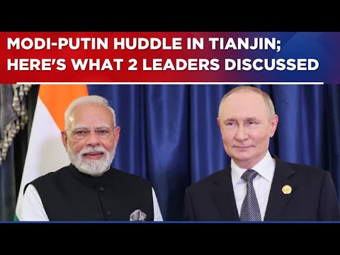 PM Modi, Putin Hold Talks In Tianjin With Peace & Stability, India-Russia Ties On Agenda | WATCH