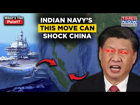 Indian Navy Warships In Malacca Strait Soon? India’s This Move In China’s ‘ChokePoint’ Can Shock Xi