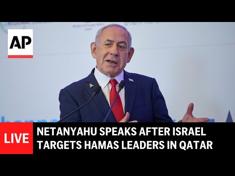 LIVE: Netanyahu speaks after Israel says it targeted Hamas leadership in Qatar