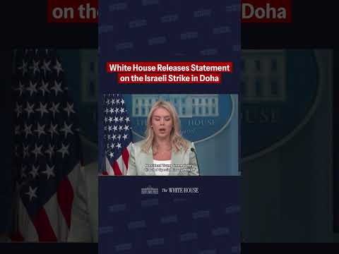 White House Releases Statement on the Israeli Strike in Doha: