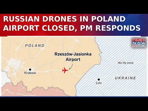 Russian Drones Enter Poland Airspace, Warsaw Airport Closed, PM Says ‘Operations Underway’