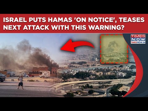 Israel Puts Hamas ‘On Notice’| With Chilling ‘Get You Next Time’ Warning, Teases Next Big Attack?