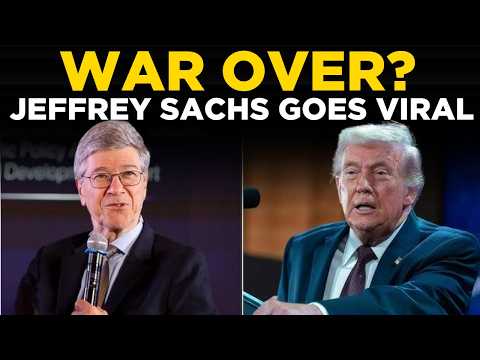 Jeffrey Sachs Live | Jeffrey Sachs Goes Viral Claiming US-Iran War Finally Over | War Finally Over
