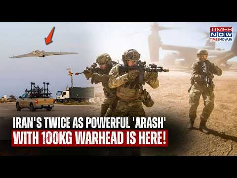Iran’s ‘Twice As Powerful’ Drones – ‘ARASH’ With 100KG Warhead Is Here As Trump Teases New Attacks