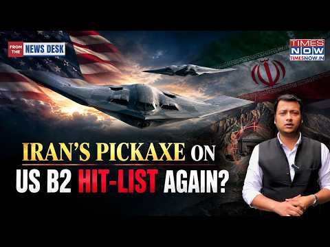 Iran Pickaxe Mountain On US B2 Hitlist As Pentagon Readies Strike Plan Even As Trump Says…?